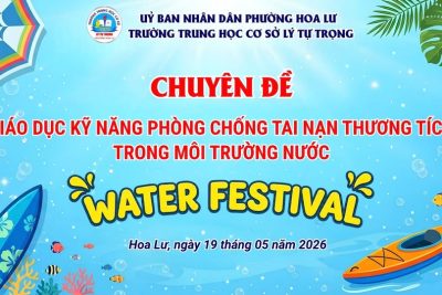 TRƯỜNG THCS LÝ TỰ TRỌNG TỔ CHỨC THÀNH CÔNG CHUYÊN ĐỀ GIÁO DỤC KỸ NĂNG PHÒNG CHỐNG TAI NẠN THƯƠNG TÍCH TRONG MÔI TRƯỜNG NƯỚC